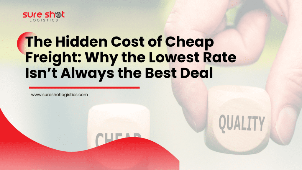 hidden cost of cheap freight